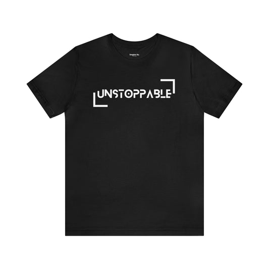 Unstoppable T-shirt