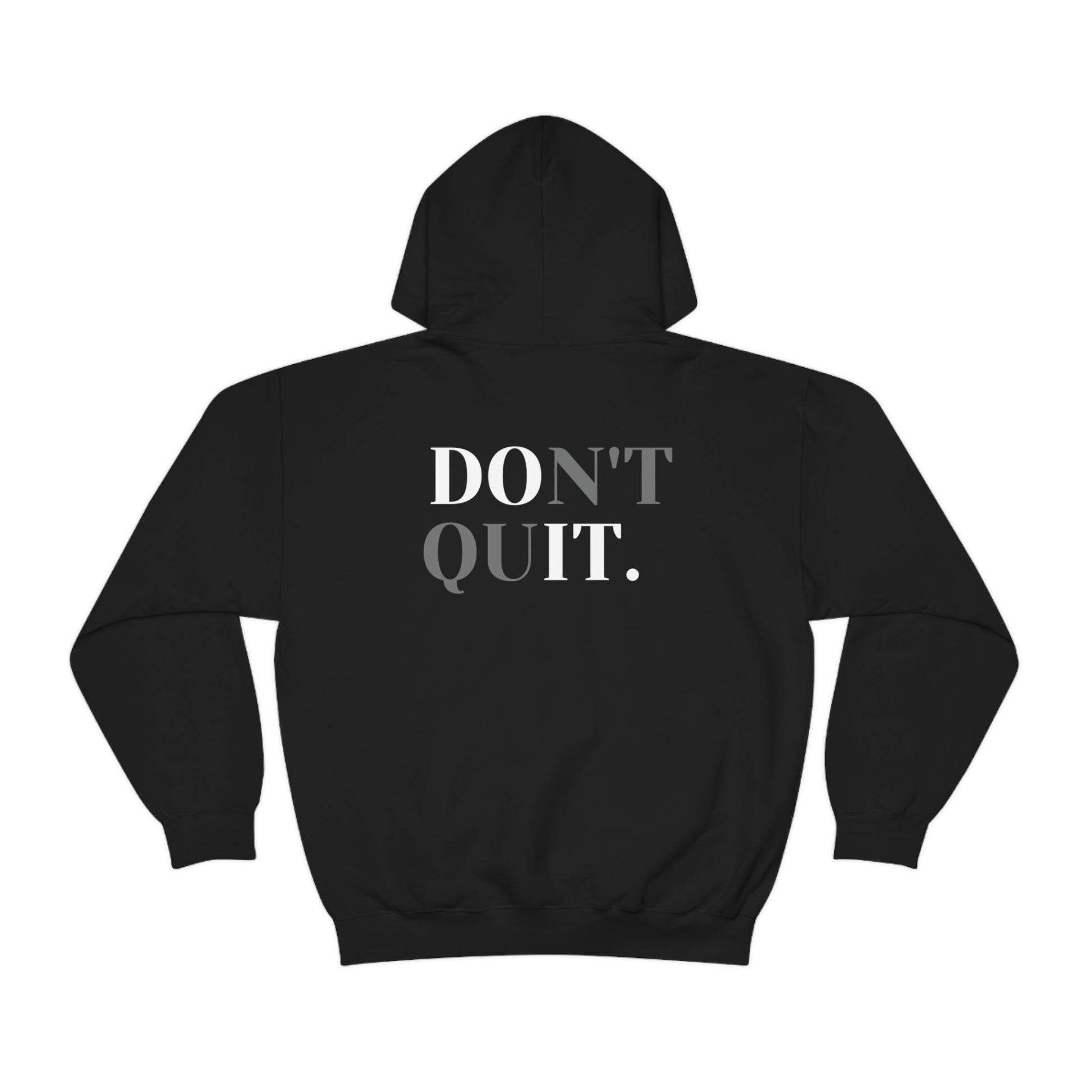 don't quit hoodie